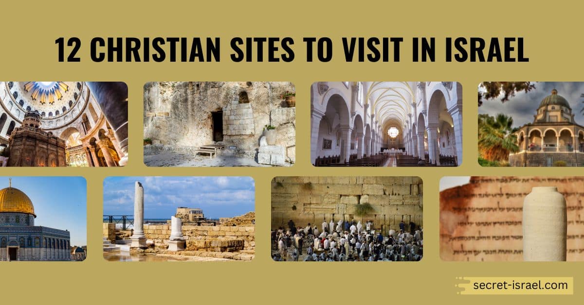 12 Christian Sites to Visit in Israel