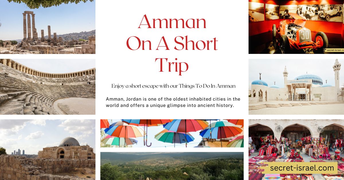8 Best Things To Do In Amman On A Short Trip