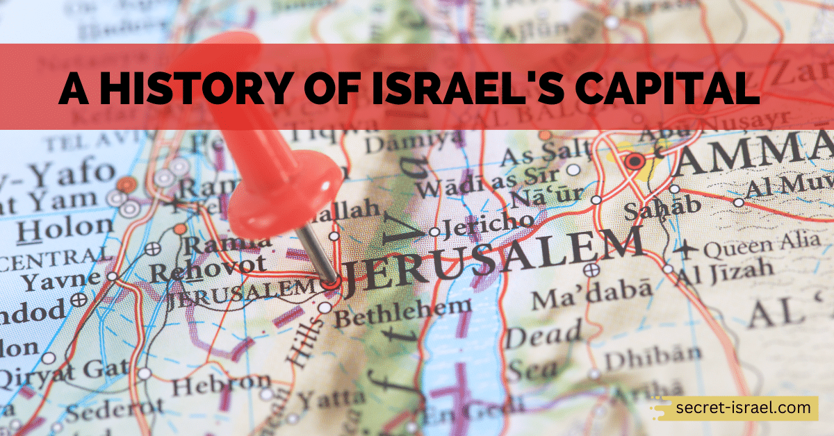 A History of Israel’s Capital
