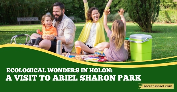 Ecological Wonders in Holon: A Visit to Ariel Sharon Park