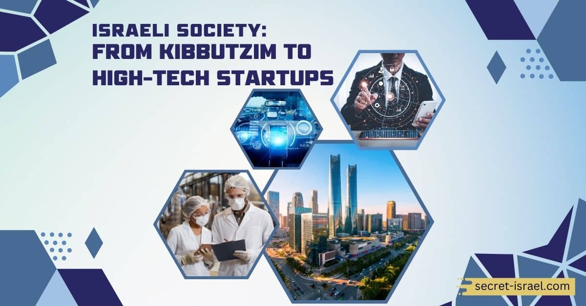 Israeli Society: From Kibbutzim to High-Tech Startups
