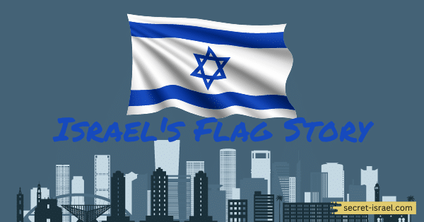 Israel’s Flag Story