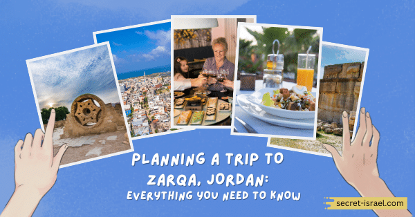 Planning a Trip to Zarqa, Jordan: Everything You Need to Know