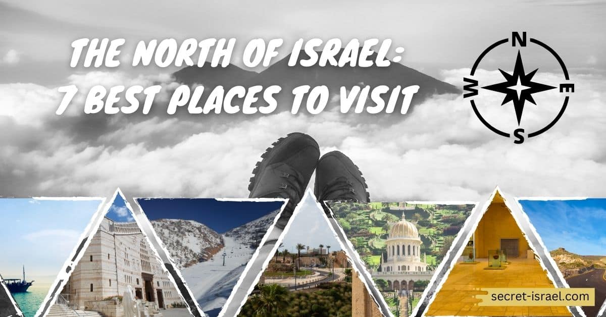 The North of Israel: 7 Best Places to Visit