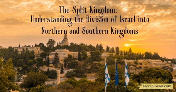 The Split Kingdom: Understanding the Division of Israel into Northern and Southern Kingdoms