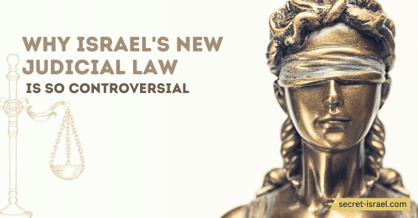 Why Israel’s New Judicial Law Is So Controversial