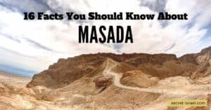16 Facts You Should Know About Masada