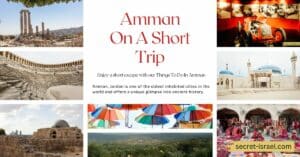 8 Best Things To Do In Amman On A Short Trip