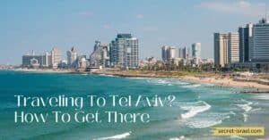 Traveling To Tel Aviv_ How To Get There