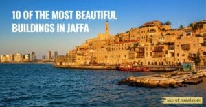 10 of the Most Beautiful Buildings in Jaffa