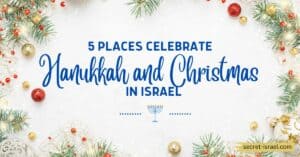5 Places Celebrate Hanukkah and Christmas in Israel