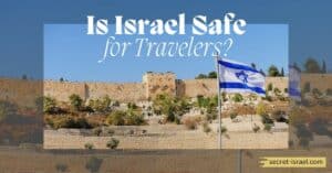 Is Israel Safe for Travelers