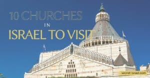 10 Churches in Israel to Visit
