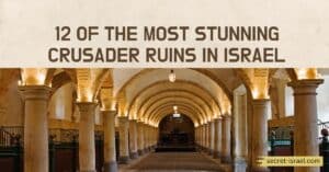 12 of the Most Stunning Crusader Ruins in Israel