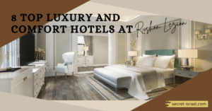 8 Top Luxury and Comfort Hotels at Rishon Lezion