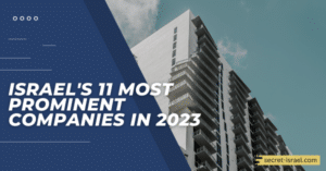 Israel's 11 Most Prominent Companies in 2023