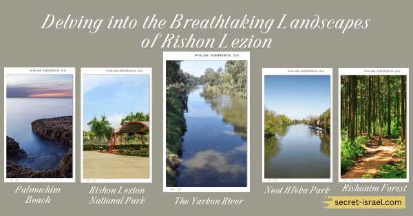 Delving into the Breathtaking Landscapes of Rishon Lezion