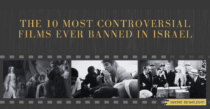 The 10 Most Controversial Films Ever Banned in Israel