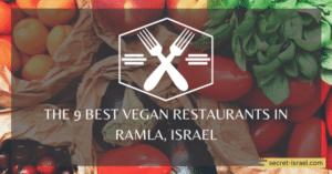 The 9 Best Vegan Restaurants in Ramla, Israel